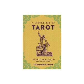 A Little Bit of Tarot: An Introduction to Reading Tarot (Volume 4) (Little Bit Series) by Cassandra Eason